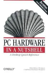 PC Hardware in a Nutshell 3e