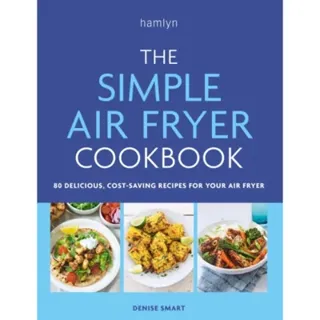 The Simple Air Fryer Cookbook
