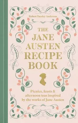 The Jane Austen Recipe Book