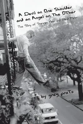 A Devil on One Shoulder and an Angel on the Other: The Story of Shannon Hoon and Blind Melon