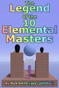 The Legend of the 10 Elemental Masters