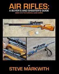 Markwith, S: AIR RIFLES