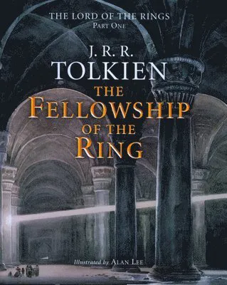 The Fellowship of the Ring: Being the First Part of the Lord of the Rings