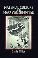 Material Culture and Mass Consumerism
