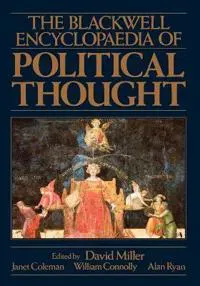 The Blackwell Encyclopaedia of Political Thought