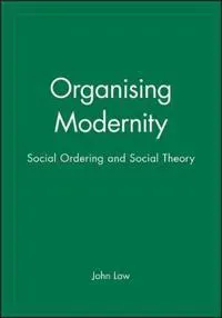 Organising Modernity