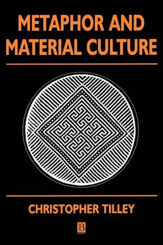 Metaphor and Material Culture