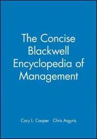 The Concise Blackwell Encyclopedia of Management