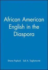 African American English in the Diaspora