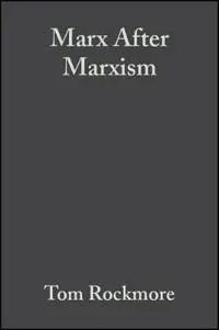 Marx After Marxism
