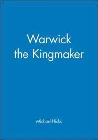 Warwick the Kingmaker