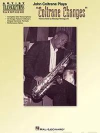 John Coltrane Plays "Coltrane Changes"