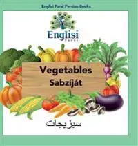 Englisi Farsi Persian Books Vegetables Sabzíját