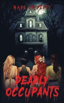 Deadly Occupants