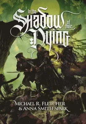 In the Shadow of their Dying