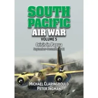 South Pacific Air War Volume 5