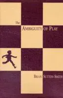 The Ambiguity of Play