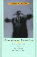Strangers to Ourselves