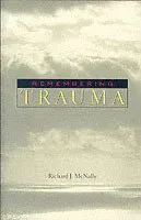 Remembering Trauma
