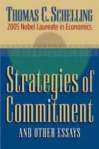 Strategies of Commitment and Other Essays