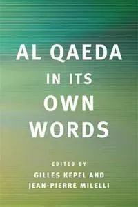 Al Qaeda in Its Own Words