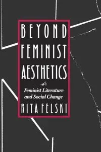 Beyond Feminist Aesthetics