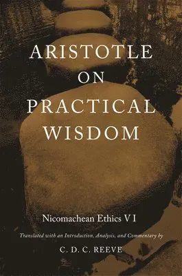 Aristotle on Practical Wisdom