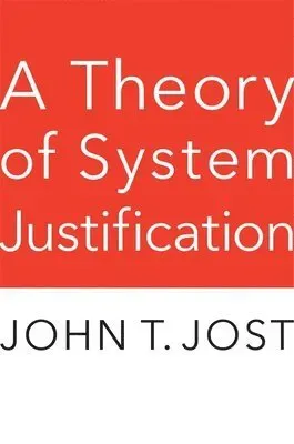 Theory of System Justification
