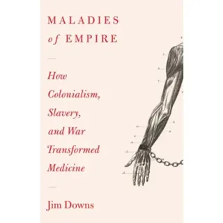 Maladies of Empire
