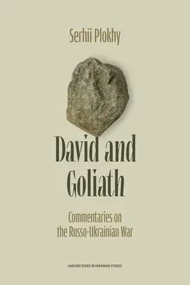 David and Goliath: Commentaries on the Russo-Ukrainian War