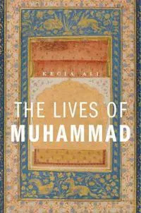 The Lives of Muhammad