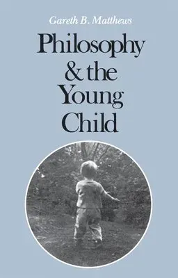 Philosophy and the Young Child