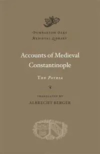 Accounts of Medieval Constantinople