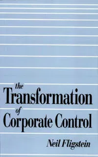 The Transformation of Corporate Control