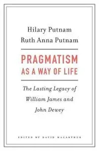 Pragmatism as a Way of Life