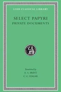 Select Papyri, Volume I