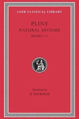 Natural History, Volume I: Books 1–2