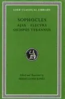 Ajax. Electra. Oedipus Tyrannus