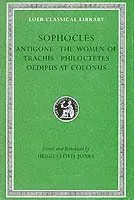 Antigone. Women of Trachis. Philoctetes. Oedipus at Colonus