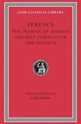 The Woman of Andros. The Self-Tormentor. The Eunuch