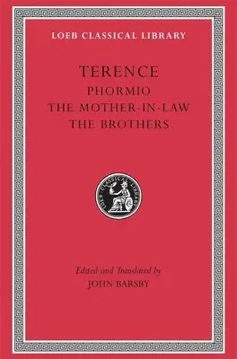 Phormio. The Mother-in-Law. The Brothers