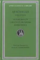 Oresteia: Agamemnon. Libation-Bearers. Eumenides