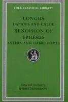 Daphnis and Chloe. Anthia and Habrocomes