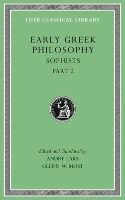 Early Greek Philosophy, Volume IX