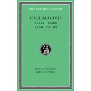 Aetia. Iambi. Lyric Poems