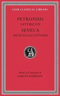 Satyricon. Apocolocyntosis