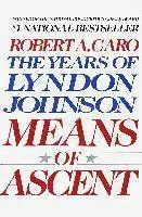 Means Of Ascent Vol 2 Lyndon Johnson Vintage USA