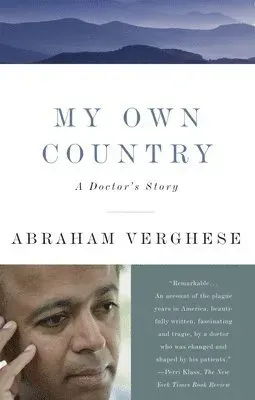 My Own Country: A Doctor's Story