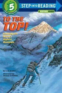 Step Into Reading- To The Top