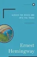 Across the River and Into the Trees